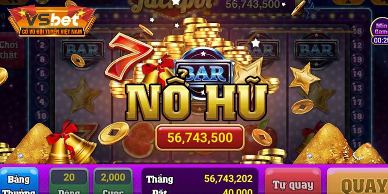 Giải trí hấp dẫn cùng nổ hũ VSBET